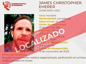 ¡LOCALIZAN A CANADIENSE DESPUÉS DE 3 MESES DESAPARECIDO!