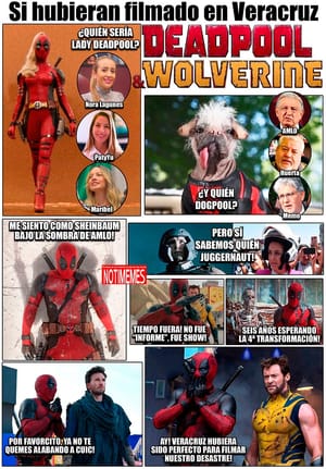 NOTI-MEME | - SI HUBIERAN FILMADO EN VERACRUZ DEADPOOL AND WOLVERINE