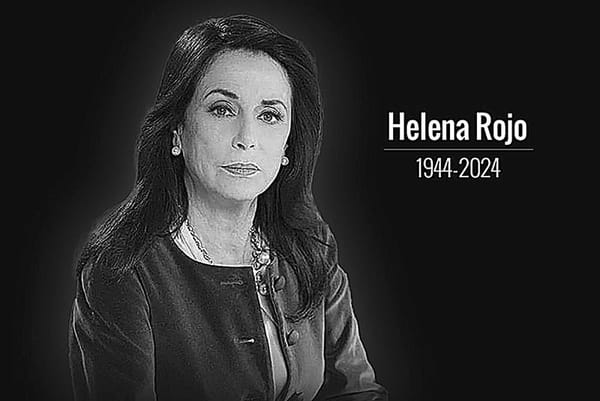 ¡MUERE LA ACTRIZ HELENA ROJO!