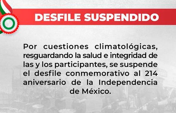 ¡SUSPENDEN DESFILES! - “POR CUESTIONES CLIMATOLÓGICAS”