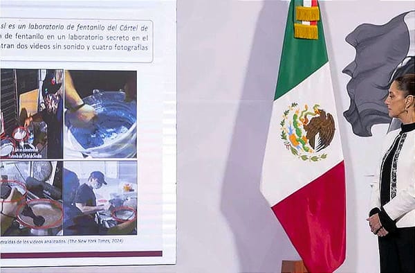 ¡CHOCAN GOBIERNO DE MÉXICO Y NYT! - POR REPORTAJE SOBRE FENTANILO